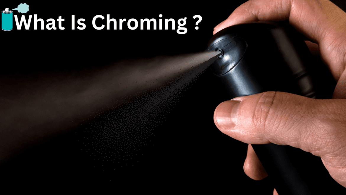 What Is Chroming
